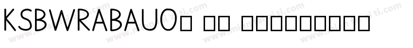 KSBWRABAUO0 70 100字体转换